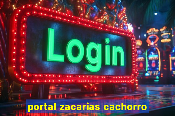 portal zacarias cachorro